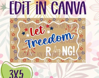 Let Freedom Ring! 2 Options! Editable Canva Banner Template | 36x60 DIY Painted Sign | Digital Download
