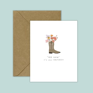 Cowboy Boot with Flowers Notecard - Unique, Custom, Original, Fun, Yee Haw Birthday  wishes
