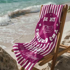 In My Engaged Era Beach Towel, Fiancee Beach Towel, Engaged Towel, Engagement Gift for Her, Custom Future Mrs. Beach Essentials