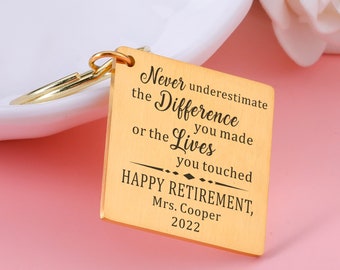 Retirement Keychain | Personalized Retirement Gift | Never Underestimate The Difference You Made | Retirement Gift Women |Teacher Retirement
