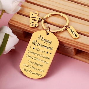 2026 Happy Retirement Gift Keychain Never underestimate the difference you made and the lives you touched, Retirement Gifts for Him Her