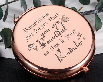 Sometimes you forget that you are beautiful so this is your reminder, Custom Compact Mirror, Personalized Gift, Compact Mirror for Women