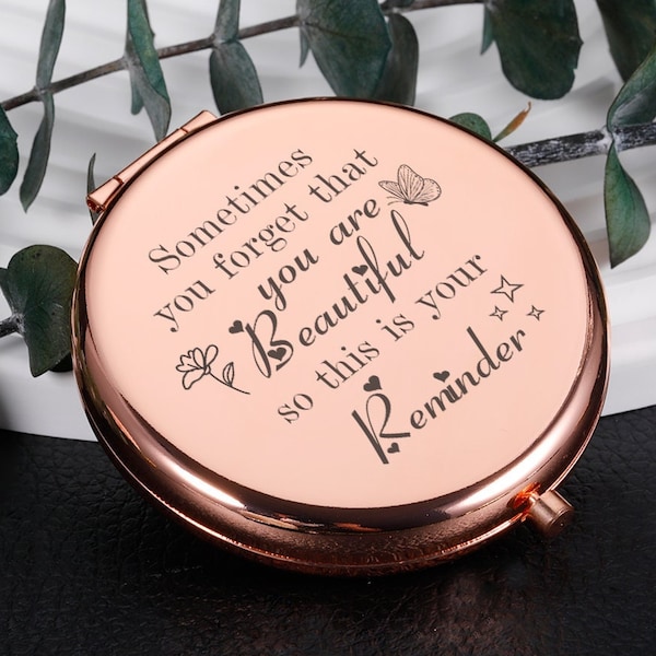 Sometimes you forget that you are beautiful so this is your reminder, Custom Compact Mirror, Personalized Gift, Compact Mirror for Women