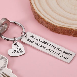 Sleutelhanger voor BOSS, mooie sleutelhanger voor baas, gepersonaliseerd cadeau voor leider, we zouden niet het team zijn dat we zijn zonder jou-cadeau voor leiders
