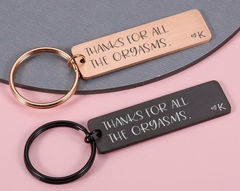 Personalized Funny Keychain ,Thanks for all the orgasms Couple Keyring Gift for Boyfriend,Anniversary Present For Boyfriend,Wedding gifts