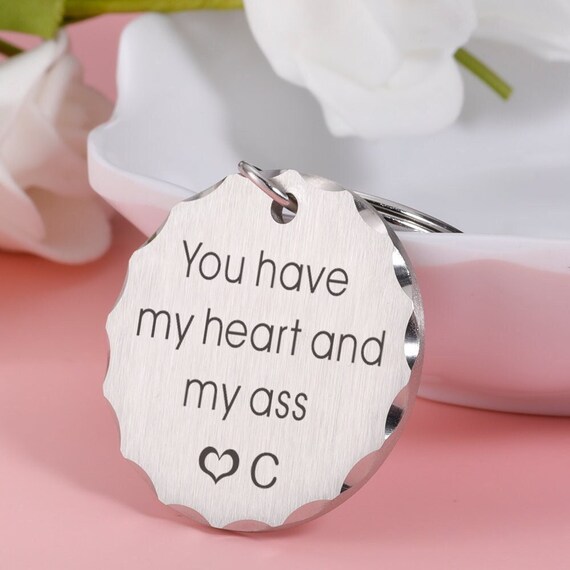 Funny Keychain, You Have My Heart, Valentine's Gift For