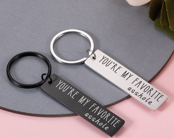 Personalized Funny Key chain-you are my favorite asshole,Funny Gifts for Him,Matching Couple Kyehcain,Valentine's Day gift For boyfriend