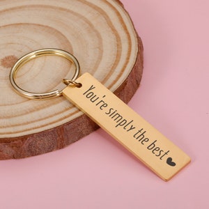 Persönlicher Schlüsselbund, Sie sind einfach das Beste, Inspirail Schlüsselanhänger, Inspiration Geschenke, Benutzerdefinierte Schlüsselbund, Danke Geschenke, Geburtstagsgeschenke, Geschenk für Ihn