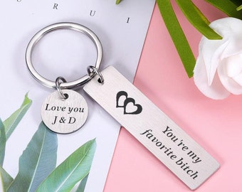 Personalized Funny Keychain-You're my favorite bitche,Birthday Gift For Friend,Christmas Gift for her,Love you funny keyring for girlfriend