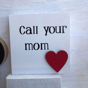 Call your MOM /Dad Standup wooden sign/text bubble decor image 4