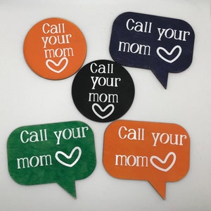 Call your MOM /Dad Standup wooden sign/text bubble decor image 10