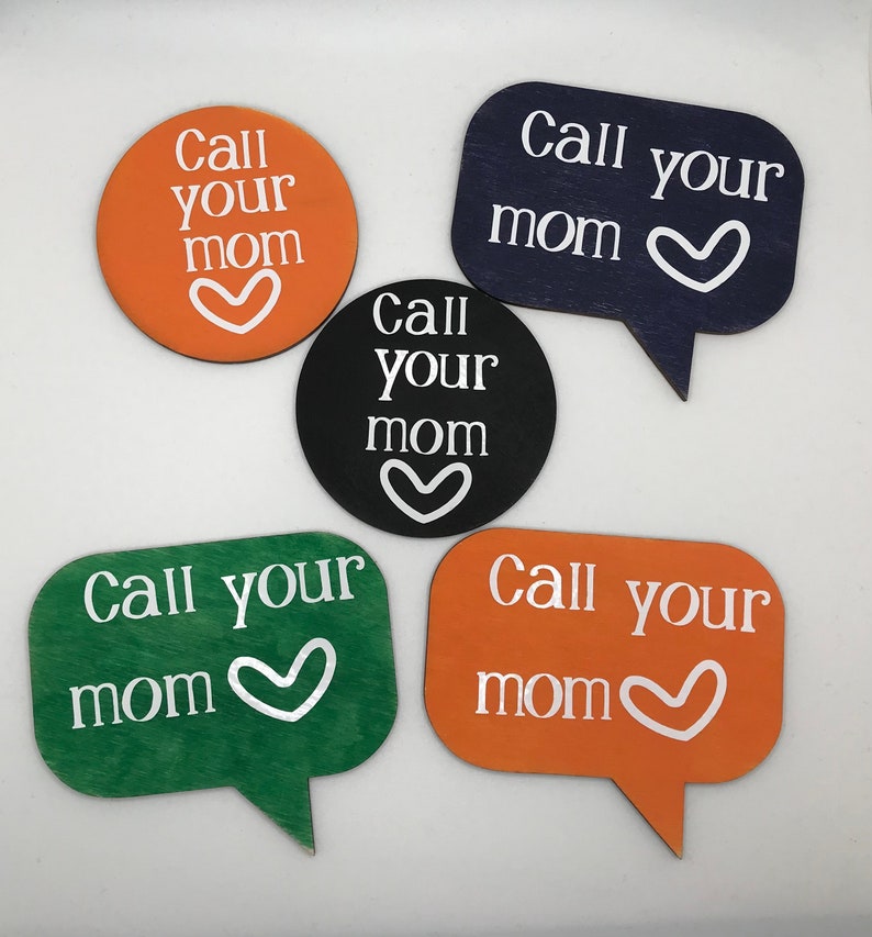 Call your MOM /Dad Standup wooden sign/text bubble decor image 10