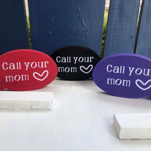 Call your MOM /Dad Standup wooden sign/text bubble decor image 2