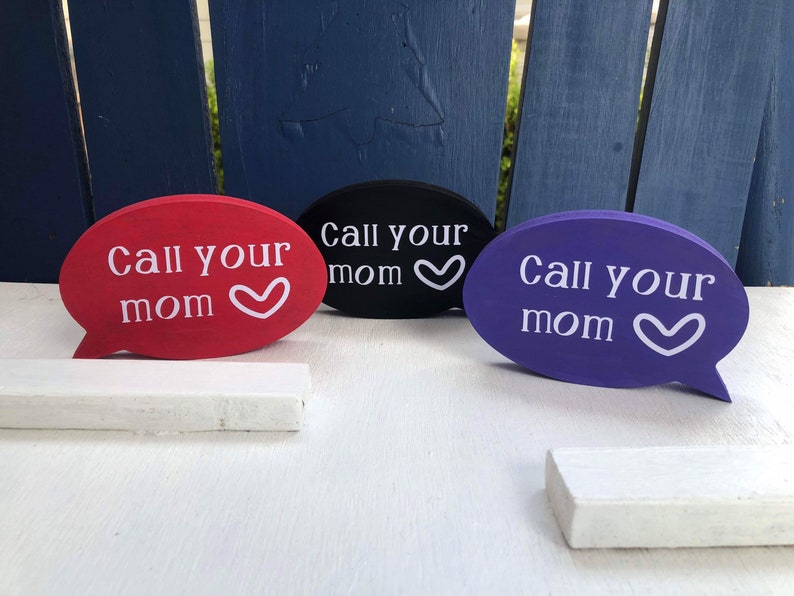 Call your MOM /Dad Standup wooden sign/text bubble decor image 2
