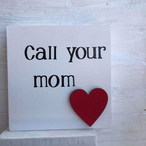 Call your MOM /Dad Standup wooden sign/text bubble decor image 5