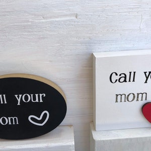 Call your MOM /Dad Standup wooden sign/text bubble decor image 3