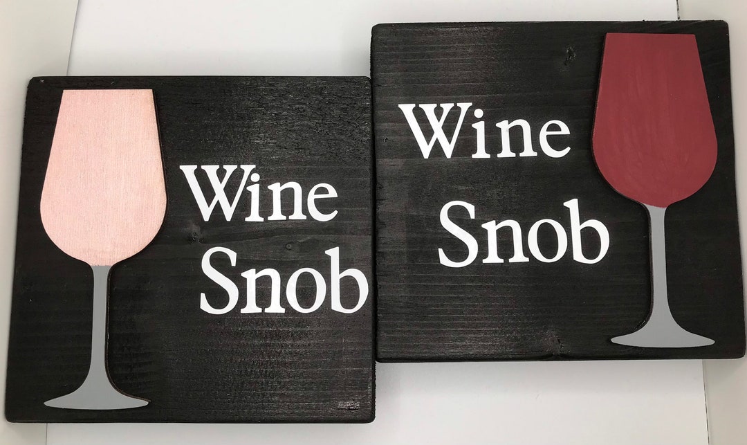Wine Snob - Wood Sign/block - Etsy