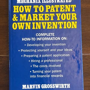 1982 How to Patent & Market  Vintage Your Own Invention by Marvin Grosswirth Vintage Hardcover Book