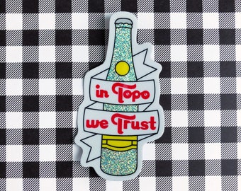 Topo Chico Glitter Sticker | Waterproof | Cute Sticker