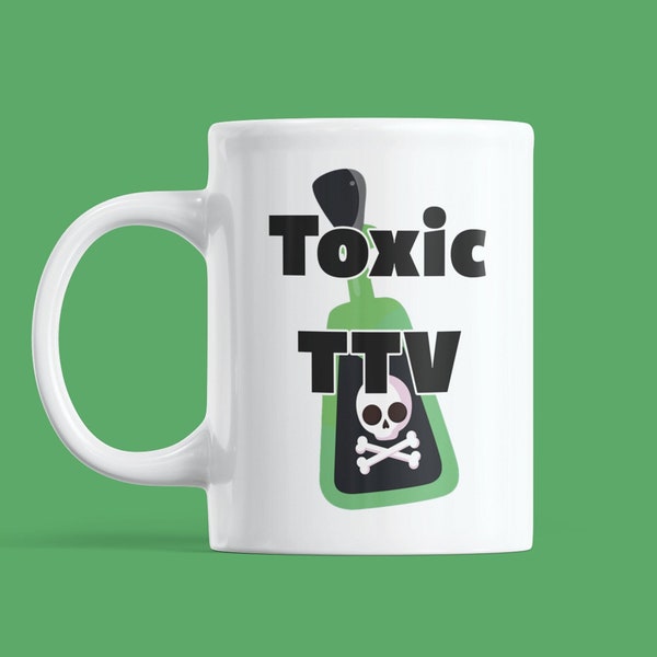 Toxischer TTV-Becher, Lustiges Gamer Geschenk, Geschenk für Videospielspieler, Kaffeebecher für Live-Streamer, 11 oz und 15 oz Tassen verfügbar