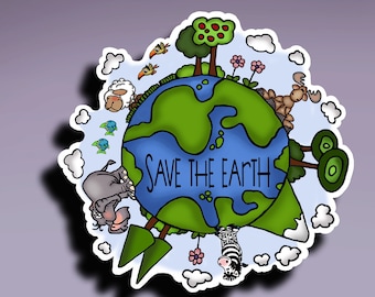 Sticker - Save the Earth; Earth Day Sticker; Environmental Sticker; Love Earth Sticker