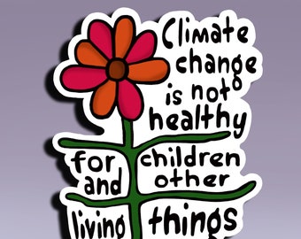 Aufkleber - Klimawandel ist nicht gesund für Kinder und andere Lebewesen; Klimawandel Aufkleber; Klimawandel Warnung Aufkleber
