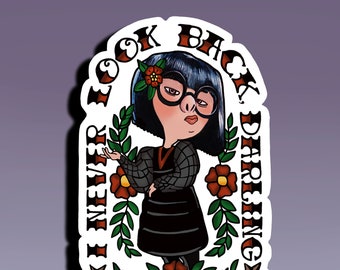 Sticker - I Never Look Back Dahling; Designer Sticker; Motivational Sticker