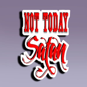 ステッカー - Not Today Satan; 引用ステッカー; ライフスタイルステッカー; 面白いステッカー