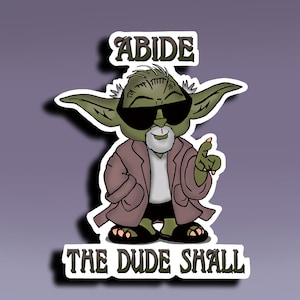 Op de afbeelding: Een groen cartoonfiguur met een witte baard en zonnebril, die een paarse badjas en zwarte slippers draagt. Het figuur wijst met één vinger en de tekst "ABIDE THE DUDE SHALL" staat onder het figuur.