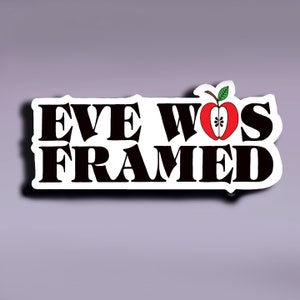 Decal - Eve Was Framed; Eve Was Framed Decal; Women&#39;s Rights Decal; Feminist Decal; Women Empowerment Decal