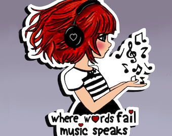 Sticker - Where Words Fail Music Speaks; Music Sticker; Love of Music Sticker; Music Appreciation Sticker