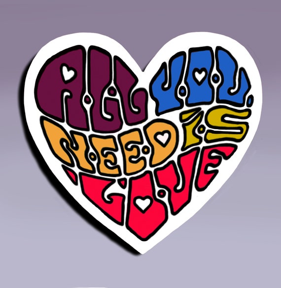 All You Need is Love Sticker the Beatles Sticker the Beatles Etsy