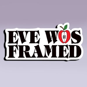 Sticker - Eve Was Rahmen; Frauen Empowerment Aufkleber; Feminismus Sticker; Frauenpower Sticker; Girl-Power Sticker