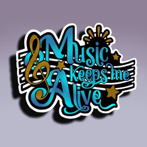 Adesivo - La musica mi mantiene vivo; La musica mi tiene in vita adesivo; Adesivo per gli amanti della musica; Adesivo di apprezzamento per la musica; Amore per la musica adesivo
