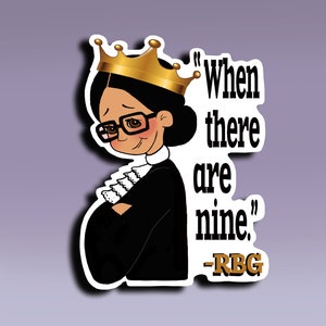 Sticker - Notorious Ruth Bader Ginsburg - Wenn es neun gibt; Ruth Bader Ginsburg Aufkleber; Ruth Bader Ginsburg Sticker;