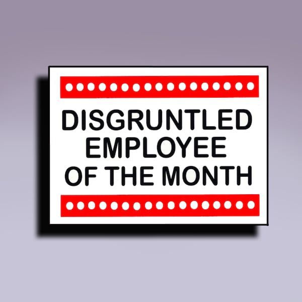 Sticker - Disgruntled Employee of the Month; Disgruntled Employee Sticker; Sarcastic Sticker; Quietly Quitting Employee Sticker