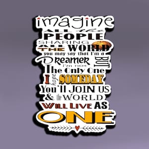Sticker - Imaginez toutes les personnes partageant le monde entier avec lesquelles vous pourriez dire que je suis un rêveur ; Sticker chanson John Lennon ; les Beatles ; Sticker paix