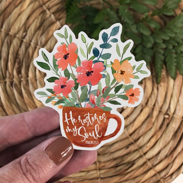 He Restores My Soul Sticker, Psalm 23, Watercolor Spring Floral, Bible Vinyl Sticker, Flowers In Coffee Mug, Christian Stickers