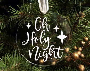 Oh Holy Night Acrylic Ornament, Clear Round Christmas Ornament, Acrylic Tree Ornament