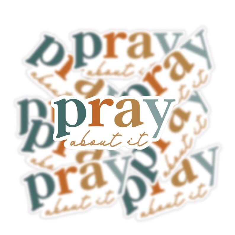 Pray About It Sticker, Pray Vinyl Sticker, Jesus Sticker, Christian ...