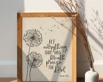 Let Everything That Has Breath Praise The Lord, Beige Dandelion Digital Download, Christian Printable, Isaiah 150:6, Instant Download