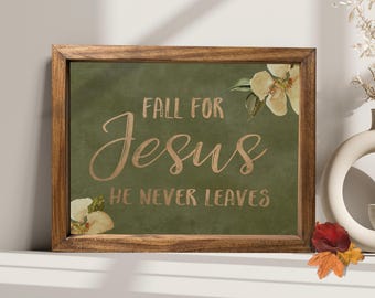 Fall For Jesus He Never Leaves, Fall Quote Wood Framed Canvas Sign, Autumn Decor, Watercolor Distressed Wall Art, Green Or Brown Background