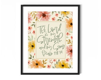 The Lord Is My Strength And My Song Digital Download, Christian Art Print, Psalm 118:14 Printable, Scripture Watercolor Wall Decor