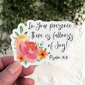 In Your Presence There Is Fullness Of Joy Sticker, Christian Sticker, Waterproof Sticker, Scripture Watercolor Sticker, Bible Sticker
