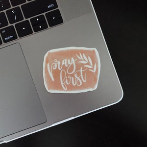 Pray First Sticker, Jesus Sticker, Waterproof Decal, Christian Sticker ...