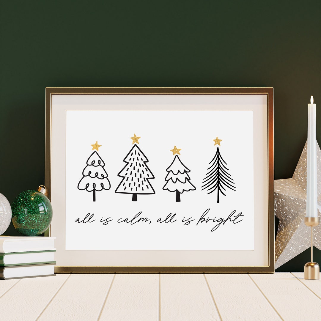 All is Calm All is Bright Printable, Christmas Trees Printable ...