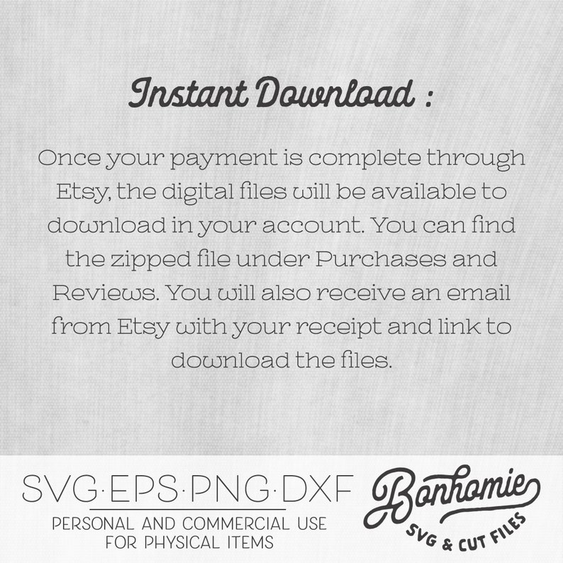 Op de afbeelding: Tekstoverlay op een witte achtergrond met de woorden "Direct downloaden:" en instructies voor het downloaden van digitale bestanden na aankoop. Onder de tekst bevindt zich een afbeelding met de woorden "SVG EPS.PNG.DXF Bonhomie SVG & CUT FILES" en de tekst "PERSOONLIJK EN COMMERCIEEL GEBRUIK VOOR FYSIEKE ARTIKELEN".
