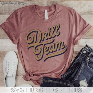 Drill Team SVG PNG DXF | Game Day Cut Files | Drill Team Mom Shirt Design | Drill Team Gifts Svg | Drill Team Sublimation Tee Png