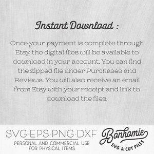 May include: Text overlay on a white background with the words "Instant Download:" and instructions for downloading digital files after purchase. Below the text is a graphic with the words "SVG EPS.PNG.DXF Bonhomie SVG & CUT FILES" and the text "PERSONAL AND COMMERCIAL USE FOR PHYSICAL ITEMS".
