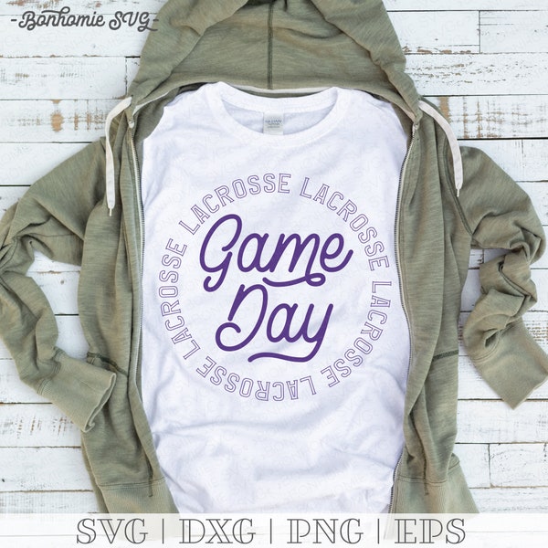 Lacrosse SVG | Lacrosse Mom Svg | Game Day SVG | Lacrosse Png | Lacrosse Shirt Svg | Spiritwear Svg | Lacrosse Cut Files  | Lax Svg